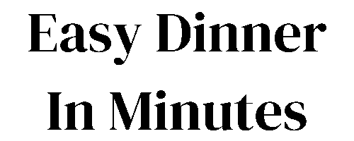 easydinnerinminutes