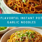 Instant Pot Garlic Noodles Recipe
