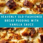 Old-Fashioned Bread Pudding with Vanilla Sauce Recipe