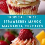 Strawberry Mango Margarita Cupcakes Recipe