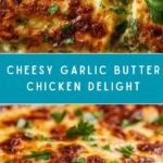 Cheesy Garlic Butter Chicken Recipe