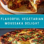 Vegetarian Moussaka Recipe
