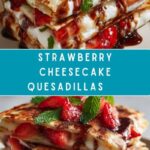 Strawberry Cheesecake Quesadillas Recipe