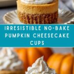 No-Bake Pumpkin Cheesecake Cups Recipe