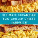 Scrambled Egg Grilled Cheese Sandwich Recipe