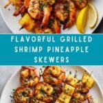 Irresistible Grilled Shrimp Pineapple Skewers Recipe