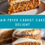 Air Fryer Carrot Cake Recipe