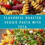 Roasted Veggie Pasta with Feta Recipe