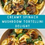 Creamy Spinach Mushroom Tortellini with Caramelized Onions Recipe