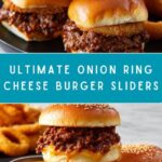 Onion Ring Cheese Burger Sliders Recipe