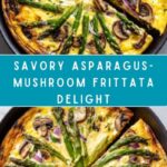 Asparagus-Mushroom Frittata Recipe