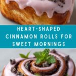 Heart-Shaped Cinnamon Rolls Recipe