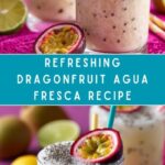 Dragonfruit Agua Fresca Recipe