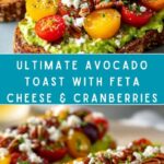 Avocado Toast with Feta Cheese, Cherry Tomatoes, Cranberries, and Walnuts Recipe