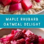Sweet Maple Rhubarb Oatmeal Recipe