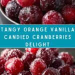 Orange Vanilla Candied Cranberries Recipe